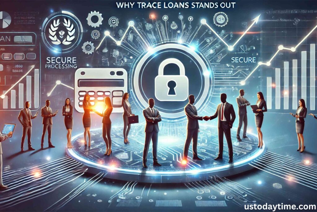 Why Traceloans.com Stands Out